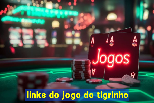 links do jogo do tigrinho